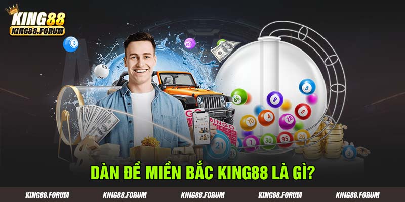 Dàn đề miền Bắc King88 phương pháp chốt số an toàn, hiệu quả