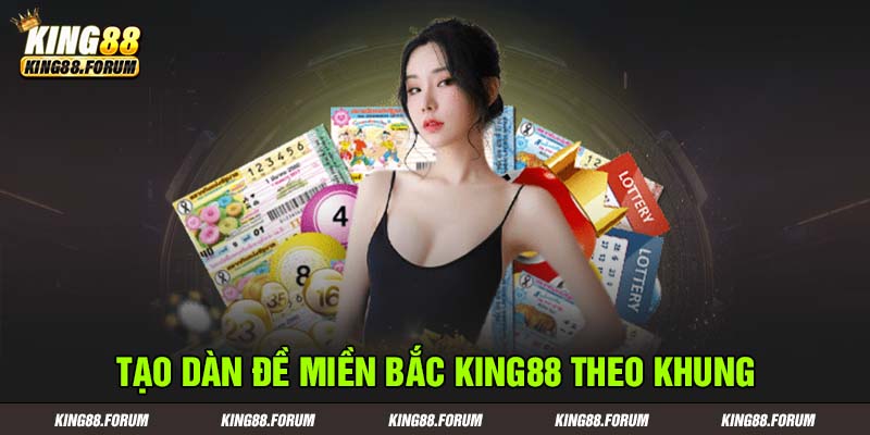 Tạo dàn đề theo khung gợi ý các cặp số dễ nổ