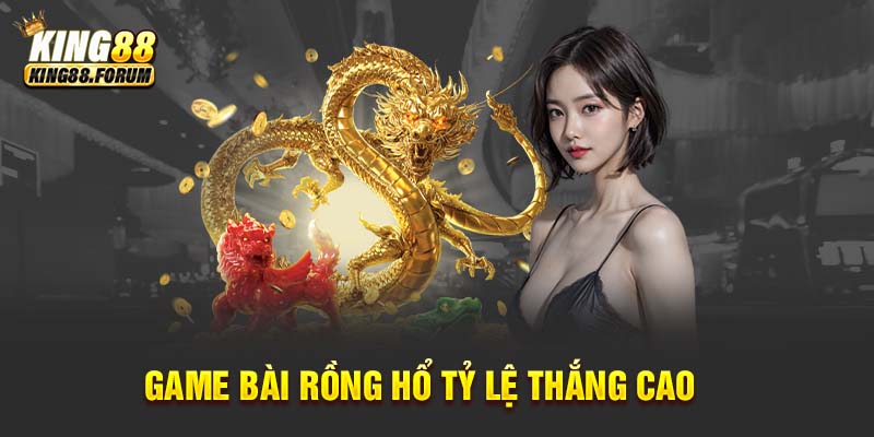 Rồng Hổ là game đánh bài ăn tiền ăn hút khách nhất tại nhà cái