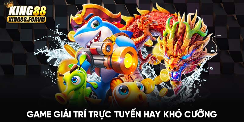 Bắn cá Long Thần King88 chiếm lĩnh thị trường giải trí trực tuyến Châu Á