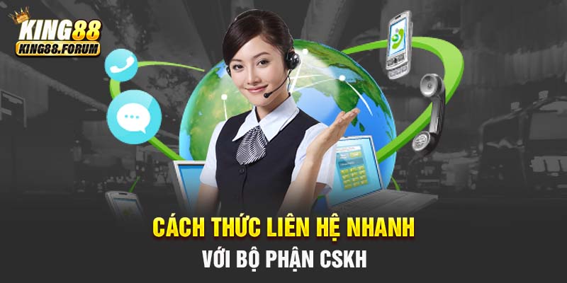 Thông tin liên hệ với bộ phận CSKH khi cần