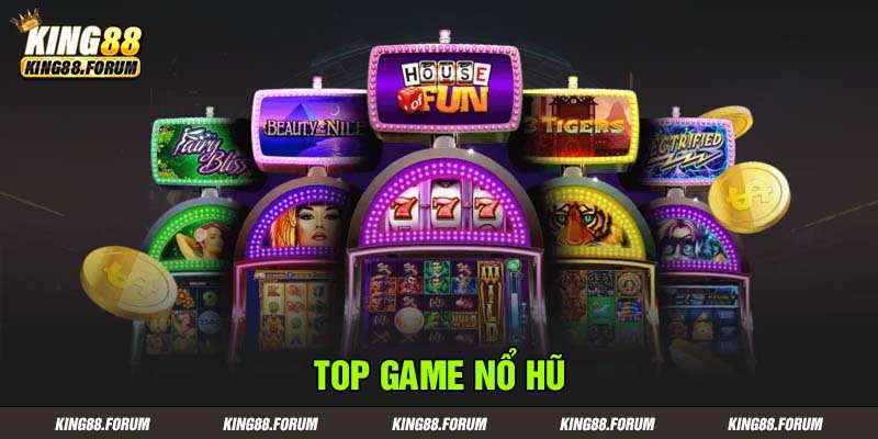 Top game nổ hũ tại King88