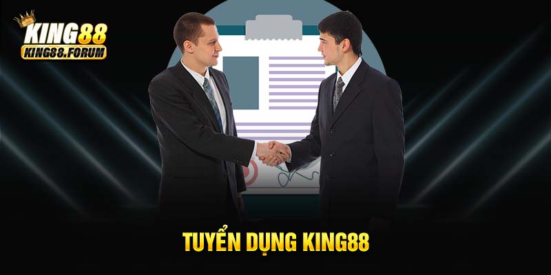 tuyển dụng King88