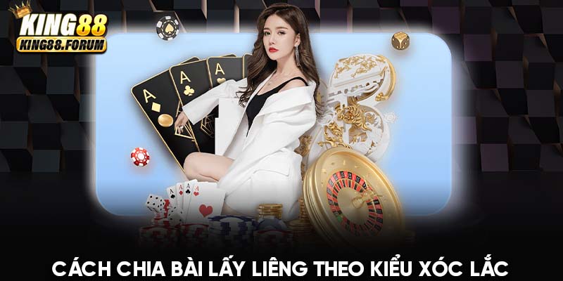 Kỹ thuật xóc lắc khi chơi bài liêng đòi hỏi sự tập trung cao độ