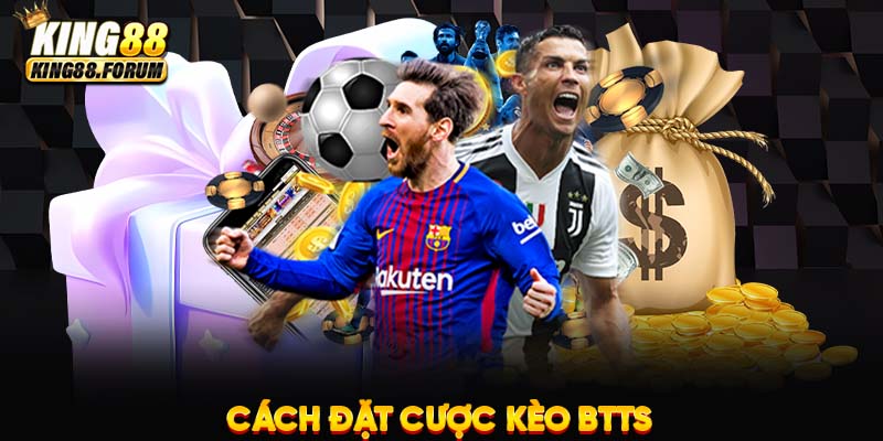 Kèo cược BTTS chỉ quan tâm đến việc liệu cả hai đội có ghi bàn hay không