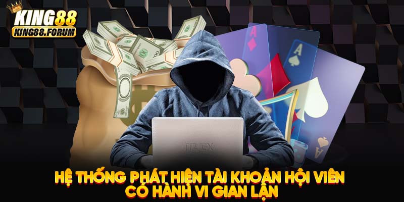 Hệ thống sẽ tiến hành khóa tài khoản nếu phát hiện có hành vi gian lận