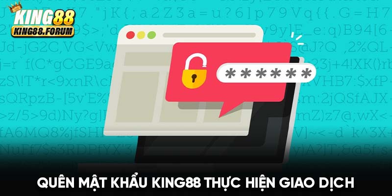 Game thủ gặp vấn đề quên mật khẩu King88 khi thực hiện giao dịch