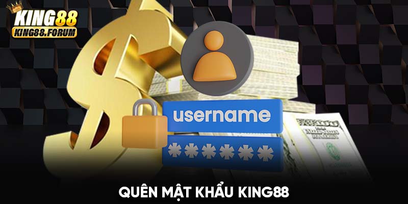 quên mật khẩu King88